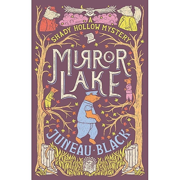 Mirror Lake / A Shady Hollow Mystery Bd.3, Juneau Black