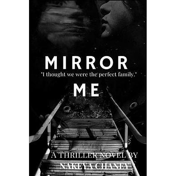 Mirror Me, Nakeya Chaney
