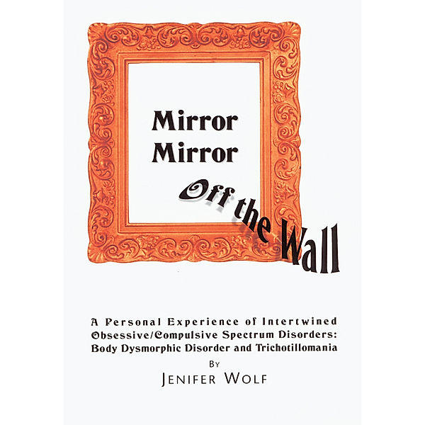 Mirror Mirror off the Wall, Jennifer Wolf