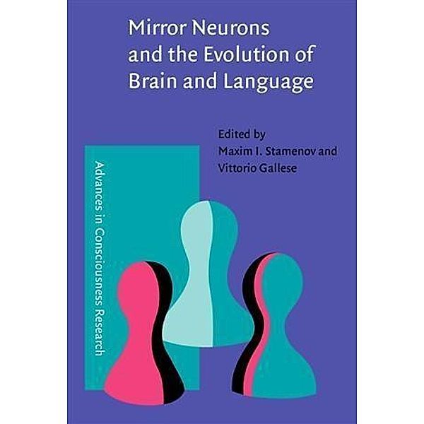 Mirror Neurons and the Evolution of Brain and Language