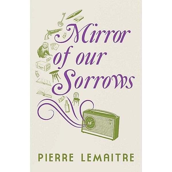 Mirror of our Sorrows, Pierre Lemaitre