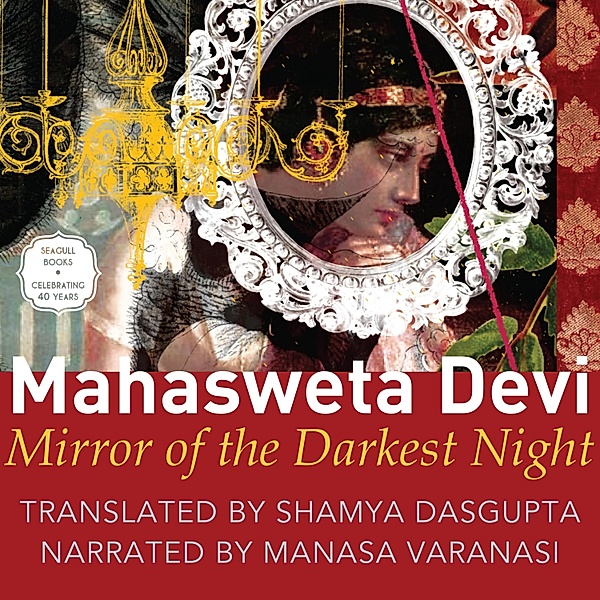 Mirror of the Darkest Night, Mahasweta Devi