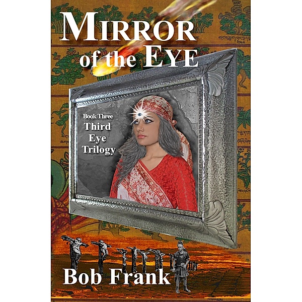 Mirror of the Eye; Book 3 of Third Eye Trilogy / Robert Frank, Robert Frank
