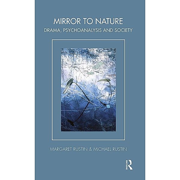 Mirror to Nature, Margaret Rustin, Michael Rustin