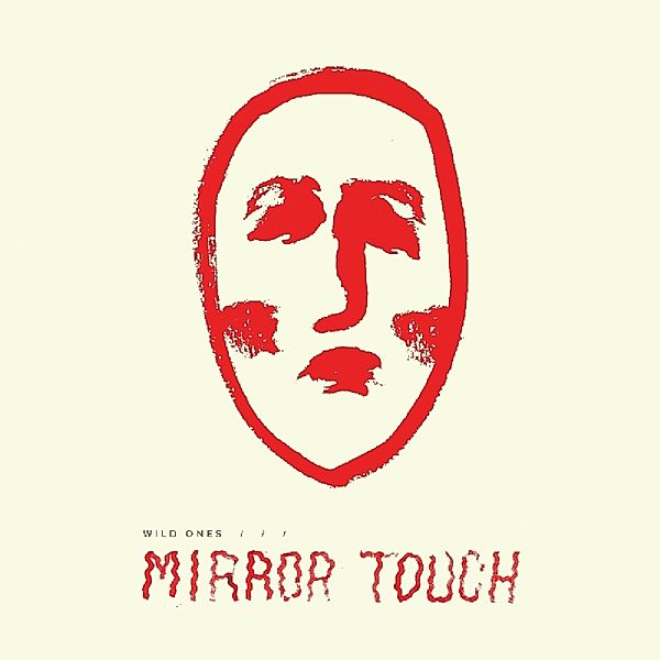 Mirror Touch, Wild Ones