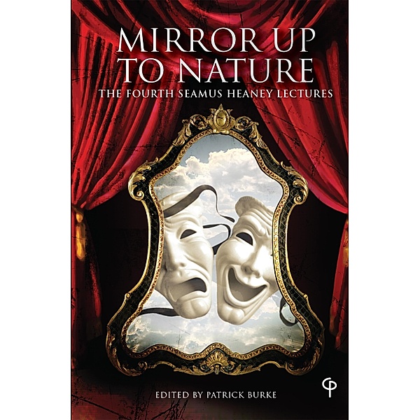 «Mirror up to Nature» / Carysfort Press Ltd. Bd.782
