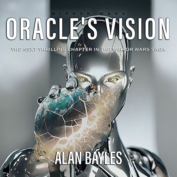 Mirror Wars - 2 - Oracle's Vision, Alan Bayles
