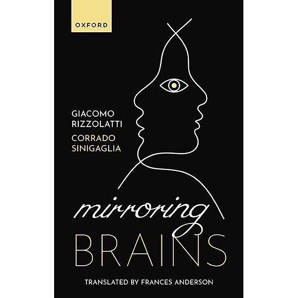 Mirroring Brains, Giacomo Rizzolatti, Corrado Sinigaglia