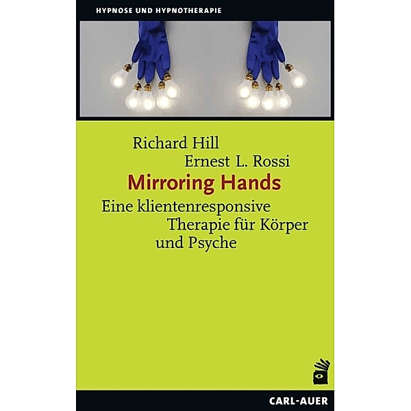 Mirroring Hands, Richard Hill, Ernest L. Rossi