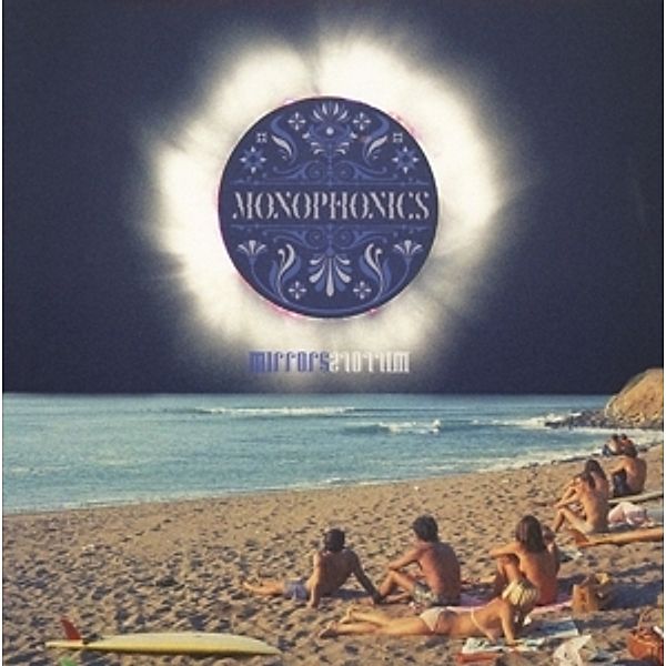 Mirrors, Monophonics