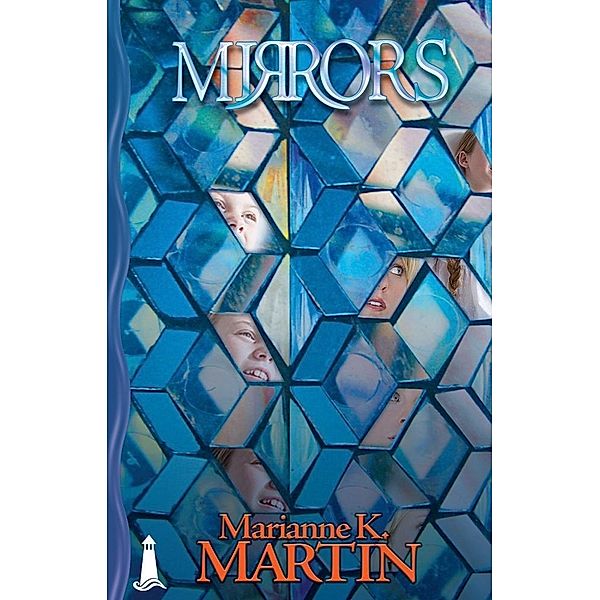 Mirrors, Marianne K. Martin