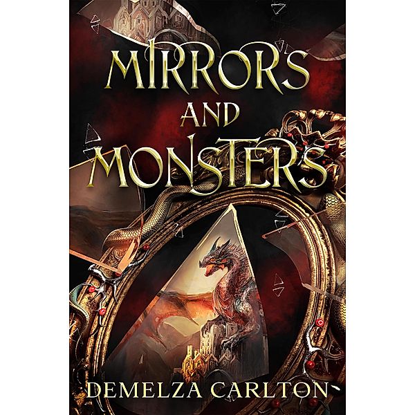 Mirrors and Monsters, Demelza Carlton