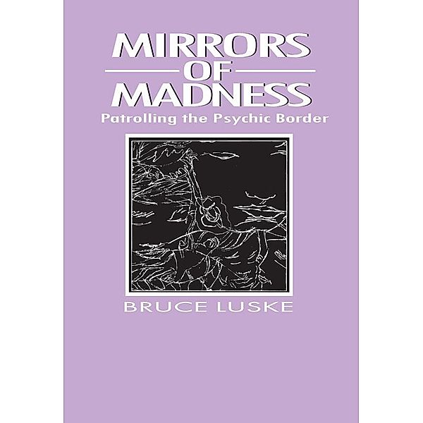 Mirrors of Madness, Bruce Luske