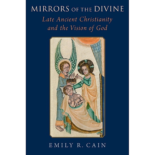 Mirrors of the Divine, Emily R. Cain