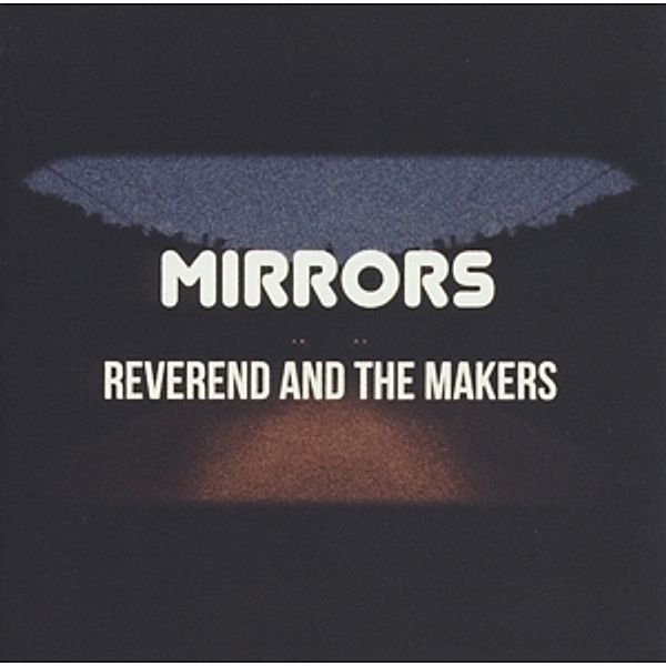 Mirrors (Vinyl), Reverend And The Makers