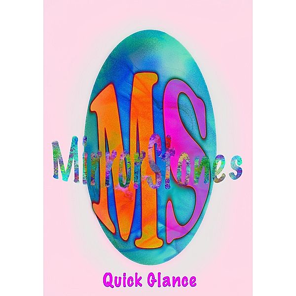 MirrorStones - Quick Glance, Mary Baker