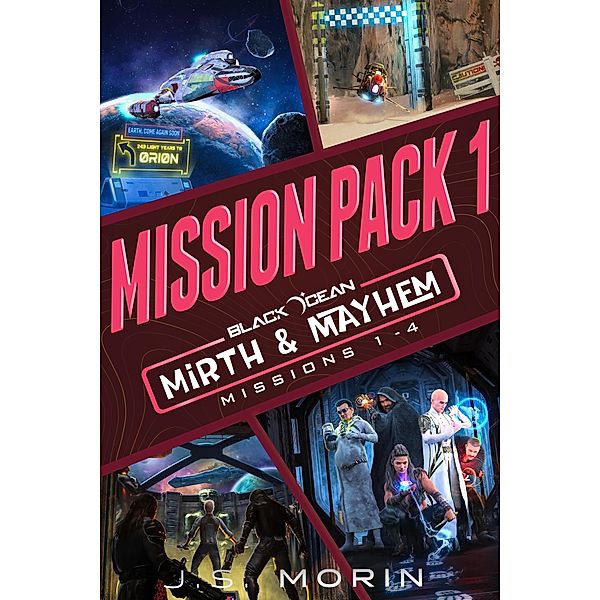 Mirth & Mayhem Mission Pack 1 (Black Ocean: Mirth & Mayhem) / Black Ocean: Mirth & Mayhem, J. S. Morin