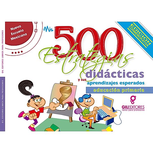 Mis 500 estrategias didácticas y sus aprendizajes esperados, Arturo Bojórquez Sauceda, Luz del Rayo Helú