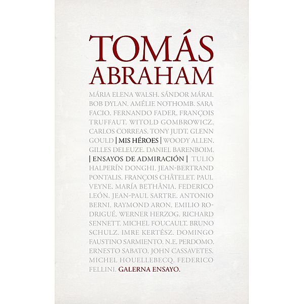 Mis héroes, Tomás Abraham