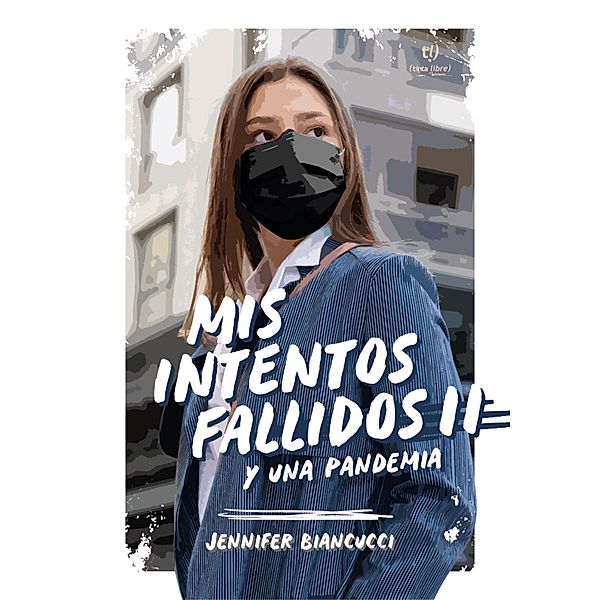 Mis intentos fallidos II, Jennifer Biancucci