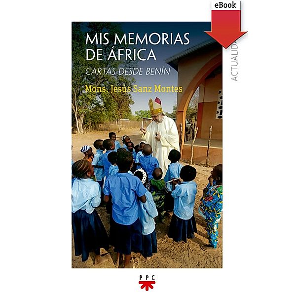 Mis memorias de África / Actualidad Bd.172, Jesu´s Sanz Montes