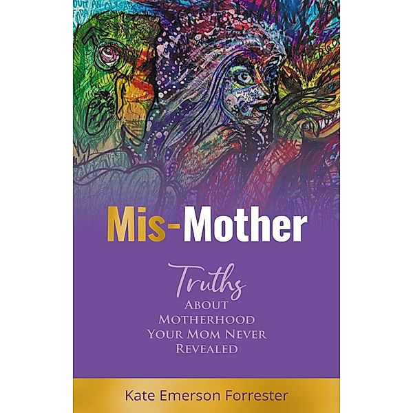Mis-Mother / Gatekeeper Press, Kate Emerson Forrester