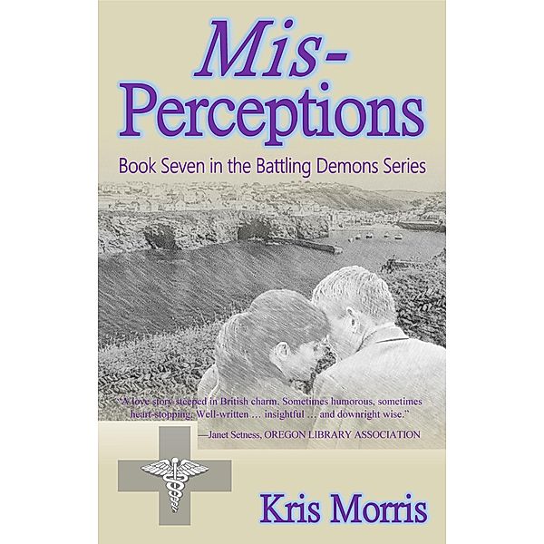 Mis-Perceptions (Battling Demons, #7) / Battling Demons, Kris Morris