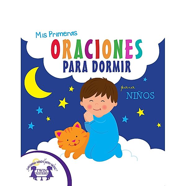 Mis Primeras Oraciones Para Dormir para ni?os, Karen Mitzo Hilderbrand, Kim Mitzo Thompson