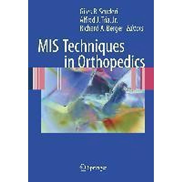 MIS Techniques in Orthopedics