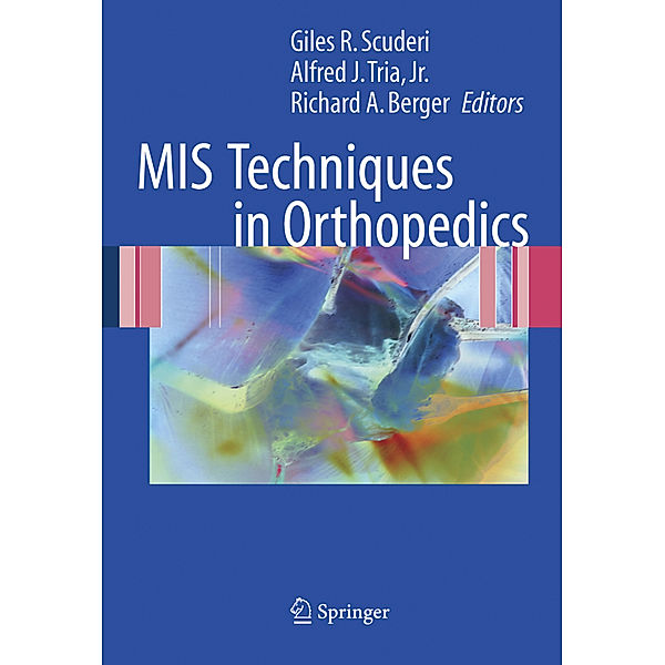 MIS Techniques in Orthopedics