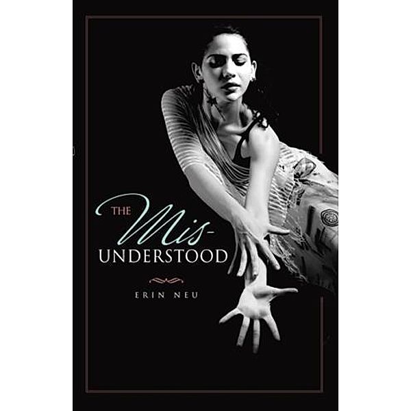 Mis-Understood, Erin Neu