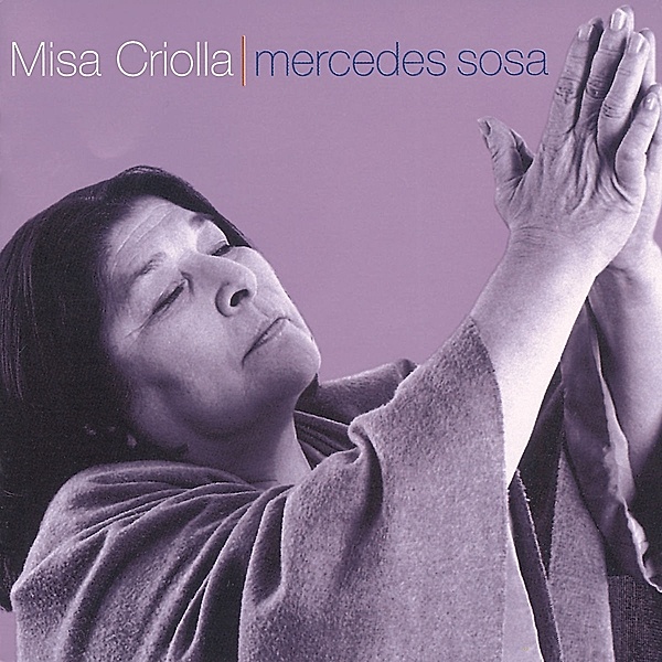 Misa Criolla, Mercedes Sosa