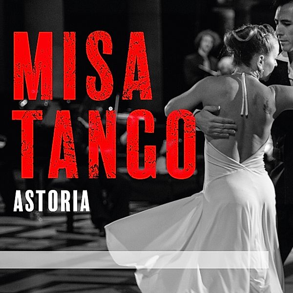 Misa Tango, Astoria, Pablo García, The New Baroque Times Voice