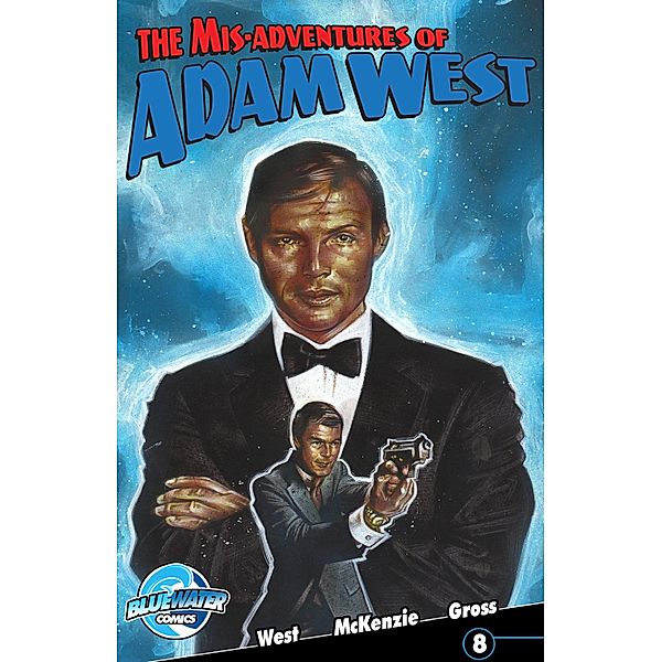 Misadventures of Adam West #8: volume 2 / Misadventures of Adam West, Adam West