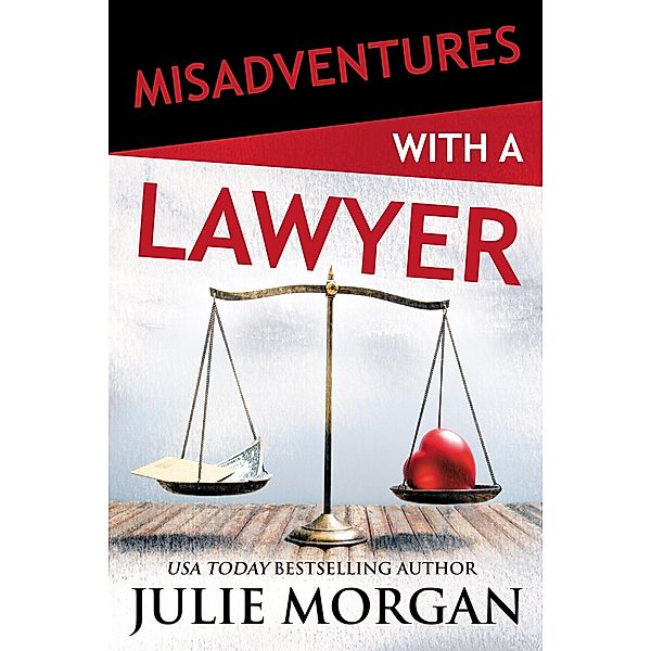 Misadventures with a Lawyer / Misadventures Bd.31, Julie Morgan