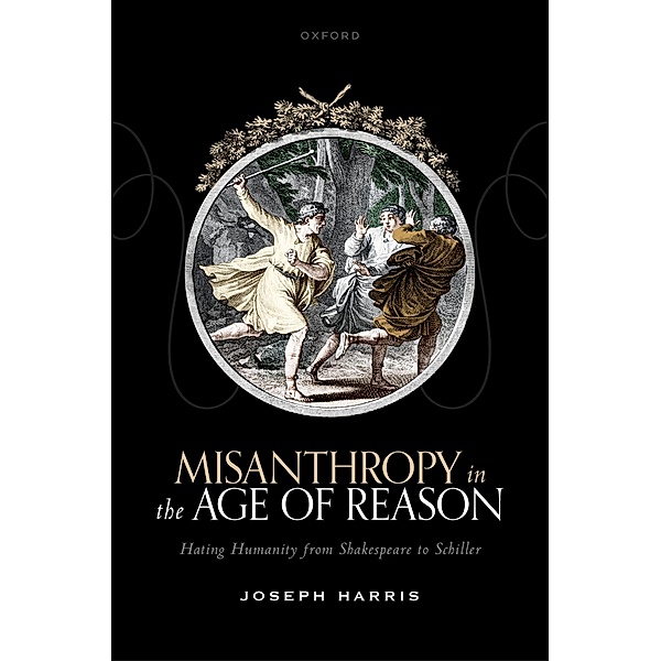 Misanthropy in the Age of Reason, Joseph Harris