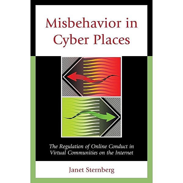 Misbehavior in Cyber Places, Janet Sternberg
