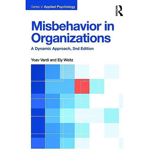 Misbehavior in Organizations, Yoav Vardi, Ely Weitz