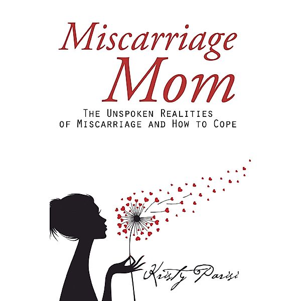 Miscarriage Mom, Kristy Parisi