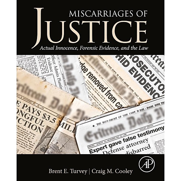 Miscarriages of Justice, Brent E. Turvey, Craig M Cooley