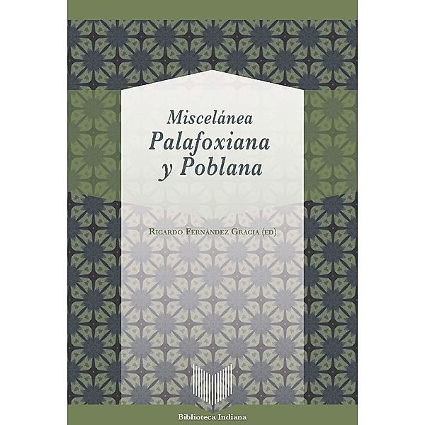 Miscelánea palafoxiana y poblana