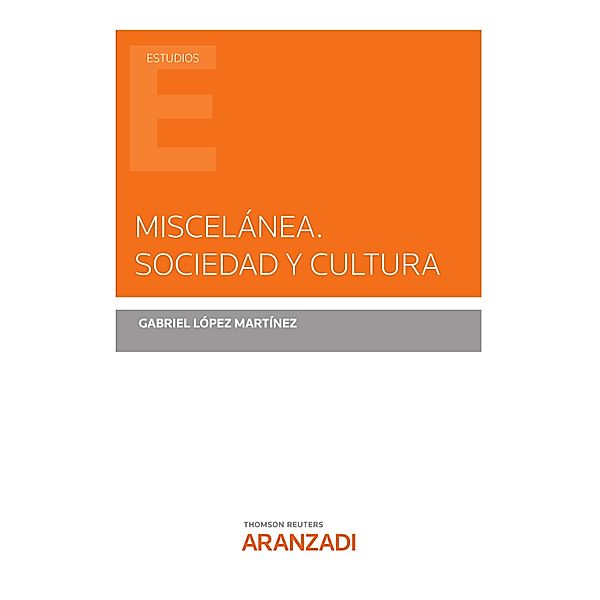 Miscelánea. Sociedad y Cultura / Estudios, Gabriel López Martínez