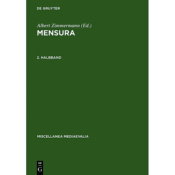 Miscellanea Mediaevalia / 16/2 / Mensura. 2. Halbbd, Mensura. 2. Halbbd