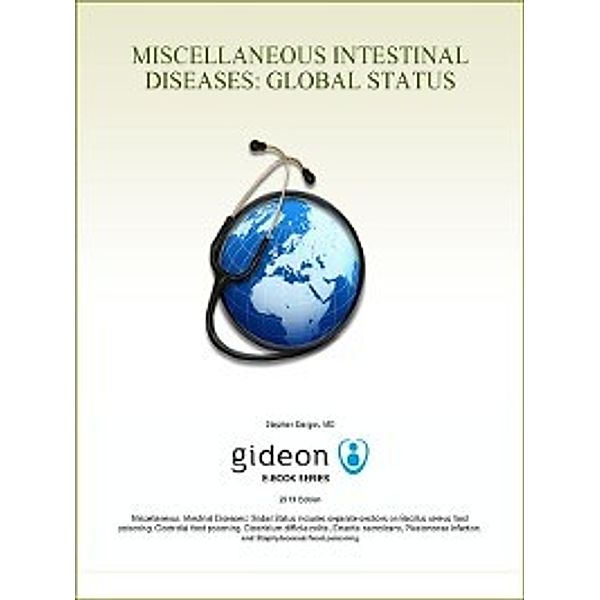 Miscellaneous Intestinal Diseases: Global Status, Stephen Berger