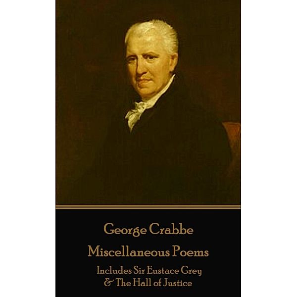 Miscellaneous Poems, George Crabbe