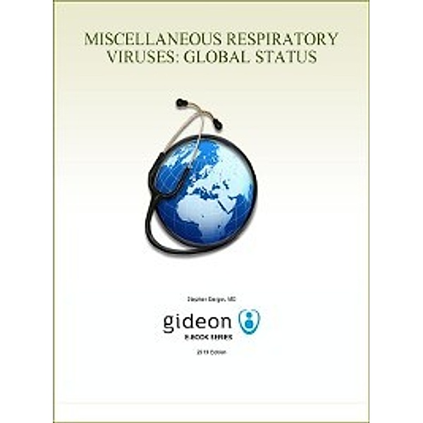 Miscellaneous Respiratory Viruses: Global Status, Stephen Berger