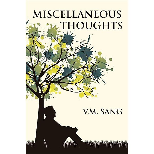 Miscellaneous Thoughts, V. M. Sang
