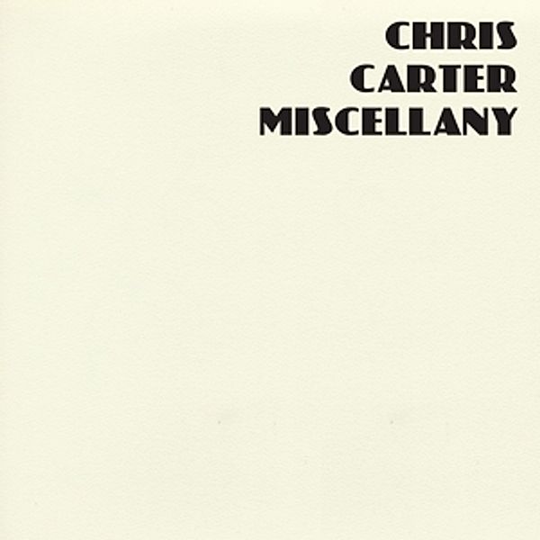 Miscellany (6lp) Ltd.Ed. (Vinyl), Chris Carter