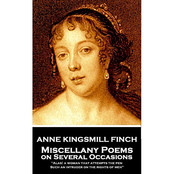 Miscellany Poems on Several Occasions, Anne Kingsmill Finch