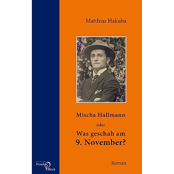 Mischa Hallmann oder Was geschah am 9. November?, Matthias Hakuba